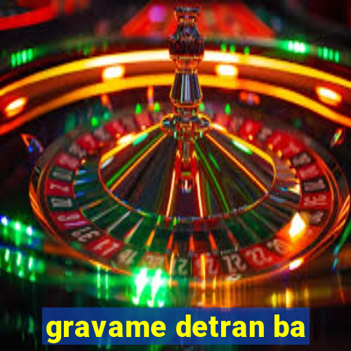 gravame detran ba